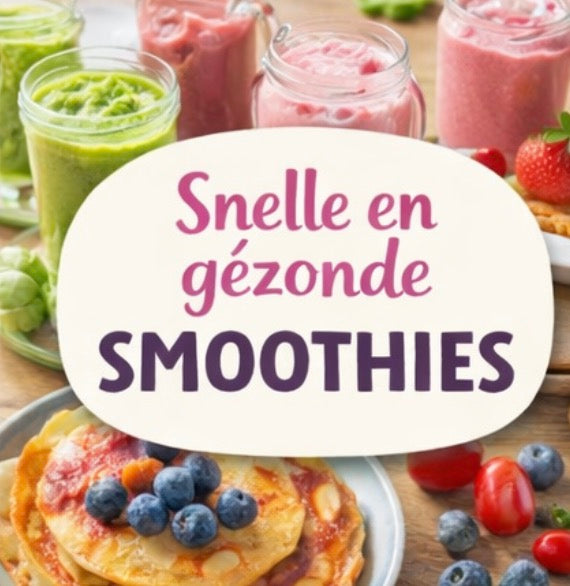 🥤 Snelle en gezonde smoothies